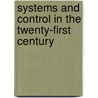 Systems And Control In The Twenty-First Century by Clyde F. Martin