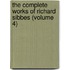 The Complete Works Of Richard Sibbes (Volume 4)