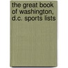 The Great Book of Washington, D.C. Sports Lists door Len Shapiro