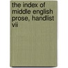The Index Of Middle English Prose, Handlist Vii by James Simpson