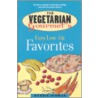 The Vegetarian Gourmet's Easy Low Fat Favorites by Bobbie Hinman