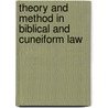 Theory And Method In Biblical And Cuneiform Law door Bernard Levinson