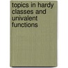 Topics In Hardy Classes And Univalent Functions by Marvin Rosenblum