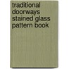 Traditional Doorways Stained Glass Pattern Book door Carolyn Relei