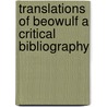 Translations of Beowulf a Critical Bibliography door Chauncey Brewster Tinker