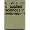 Universities of Applied Sciences in Switzerland by Not Available