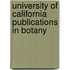 University Of California Publications In Botany