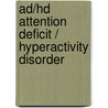 Ad/hd Attention Deficit / Hyperactivity Disorder door Concept Media