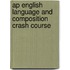 Ap English Language And Composition Crash Course