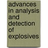 Advances In Analysis And Detection Of Explosives by Jehuda Yinon