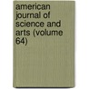 American Journal of Science and Arts (Volume 64) door General Books
