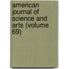 American Journal of Science and Arts (Volume 69) door General Books