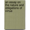 An Essay On The Nature And Obligations Of Virtue door Thomas Rutherforth