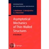 Asymptotical Mechanics Of Thin-Walled Structures by L.I. Manevitch