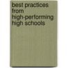 Best Practices From High-Performing High Schools door Mr Douglas B. Reeves