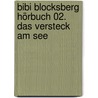 Bibi Blocksberg Hörbuch 02. Das Versteck am See by Matthias von Bornstädt