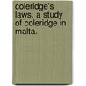 Coleridge's Laws. A Study Of Coleridge In Malta. door Howard Davis