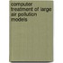 Computer Treatment Of Large Air Pollution Models