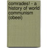 Comrades! - A History Of World Communism (obeei) door Robert Service