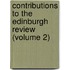 Contributions To The Edinburgh Review (Volume 2)
