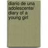 Diario de una adolescente/ Diary of a Young Girl door Anne Frank