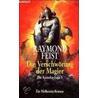 Die Krondor-Saga 1. Die Verschwörung der Magier by Raymond E. Feist