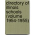 Directory of Illinois Schools (Volume 1954-1955)