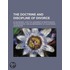 Doctrine and Discipline of Divorce; In Two Books