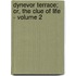 Dynevor Terrace; Or, the Clue of Life - Volume 2
