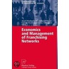 Economics And Management Of Franchising Networks door Karl-Werner Schulte