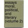 Essays Moral, Political, and Literary (Volume 2) by Hume David Hume