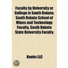 Faculty by University or College in South Dakota by Not Available
