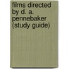 Films Directed by D. A. Pennebaker (Study Guide) door Not Available