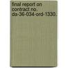 Final Report on Contract No. Da-36-034-Ord-1330. by Institute For Advanced Study Project.