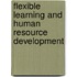 Flexible Learning and Human Resource Development