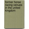 Former Horse Racing Venues in the United Kingdom door Not Available