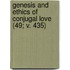 Genesis and Ethics of Conjugal Love (49; V. 435)