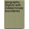 Geographic Objects with Indeterminate Boundaries door P.A. Burrough