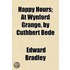 Happy Hours; At Wynford Grange, By Cuthbert Bede