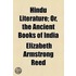 Hindu Literature; Or, The Ancient Books Of India