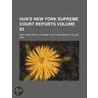 Hun's New York Supreme Court Reports (Volume 93) door New York. Supr Court