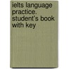 Ielts Language Practice. Student's Book With Key door Michael Vince