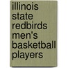 Illinois State Redbirds Men's Basketball Players door Not Available