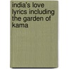 India's Love Lyrics Including The Garden Of Kama door Laurence Hope