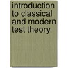 Introduction to Classical and Modern Test Theory by Linda Crocker