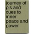 Journey Of P's And Cues To Inner Peace And Power