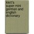 Klett's Super-Mini German And English Dictionary