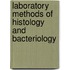 Laboratory Methods Of Histology And Bacteriology