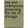 Law and Ordinances Governing the City of Chicago door Joseph E. Gary