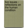 Live Issues - Reflections on the Human Condition door Mavis Klein